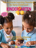 Kindergarten Book - Pennsylvania Learning Standards for Early Childhood