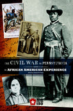 The Civil War in Pennsylvania: The African American Experience